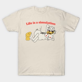 Life Is A Simulation T-Shirt